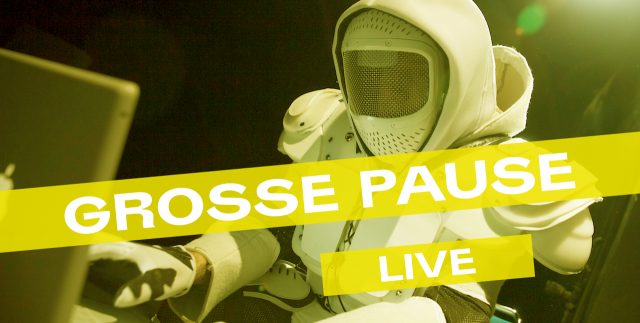 Grossepause Live